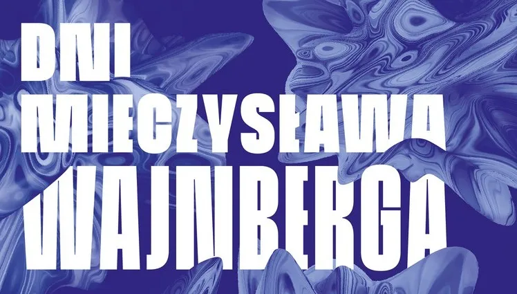 Katowice: Dni Mieczysława Wajnberga
