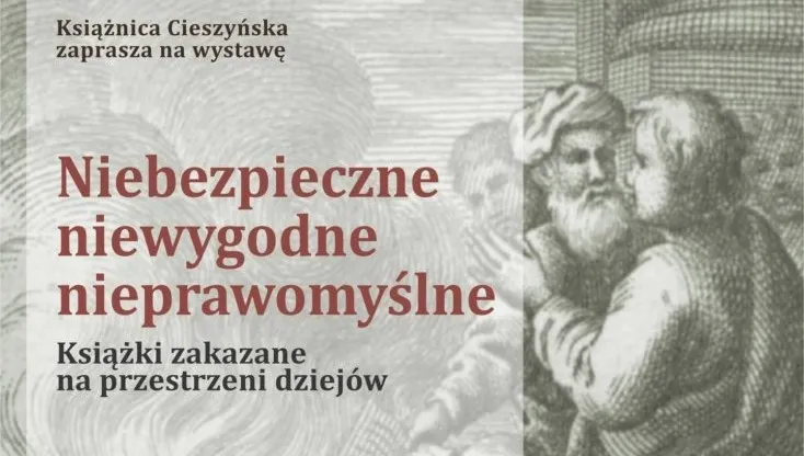 „Książki zakazane” na wystawie w Cieszynie