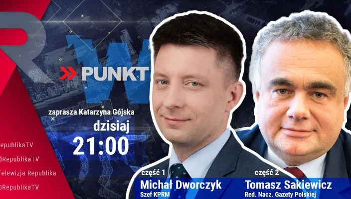 Dworczyk i Sakiewicz gośćmi „W Punkt”