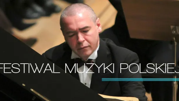 15. Festiwal Muzyki Polskiej - od piątku