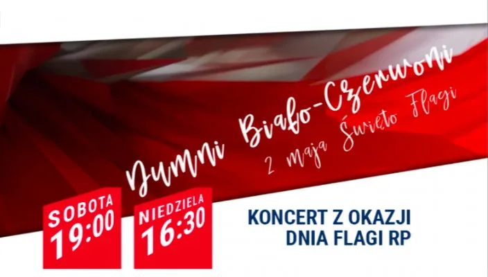 Koncert "Dumni Biało-Czerwoni"