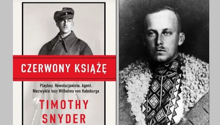 "Czerwony Książę" o Wilhelmie Habsburgu