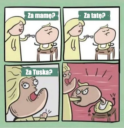 Za mamę? Za tatę? Za Tuska?