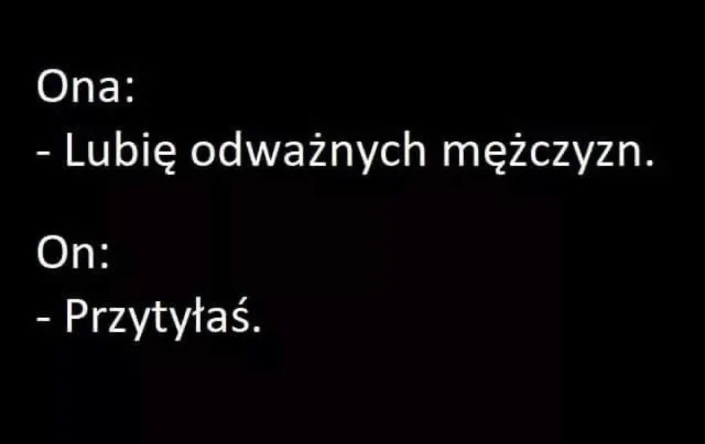 Rzeczywiście odważny