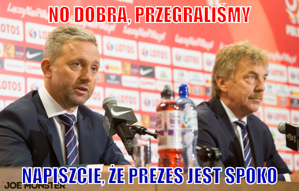 Napiszcie, że prezes jest spoko