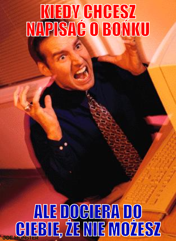 Pisanie o Bońku...