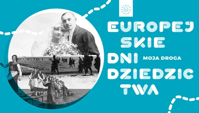Europejskie Dni Dziedzictwa - ATRAKCJE w regionie