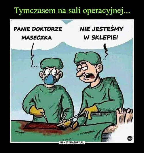 Panie doktorze, maseczka!