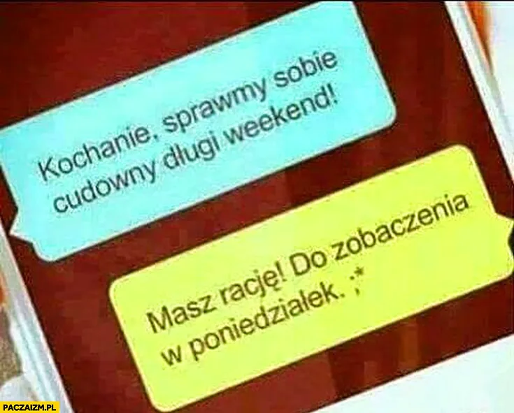 Kochanie...