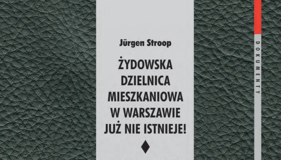 Raport Stroopa w Muzeum Getta Warszawskiego