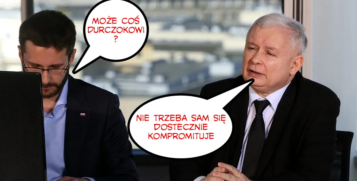 Durczokowi nie trzeba