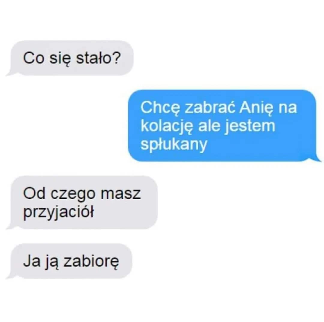 Od czego masz przyjaciół