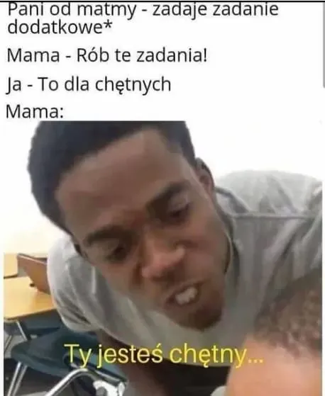 Ty jesteś chętny