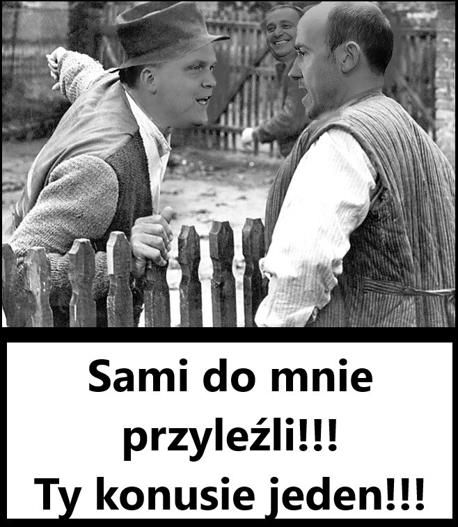 Sami przyleźli!
