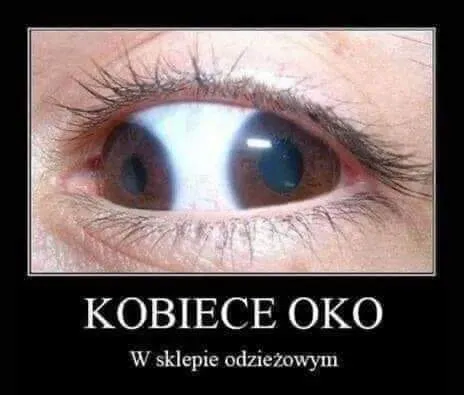 Kobiece oko :)