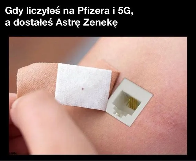 Chciałeś Pfizera i 5G