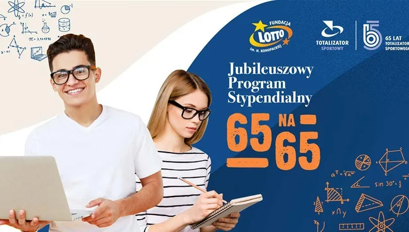 Fundacja LOTTO dla młodych! Trwa nabór do programu stypendialnego „65 na 65” 