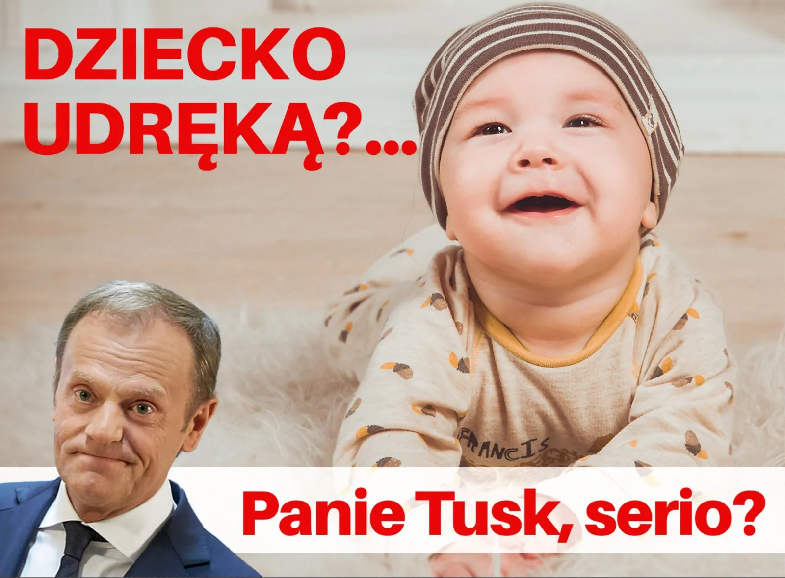 Panie Tusk, serio?