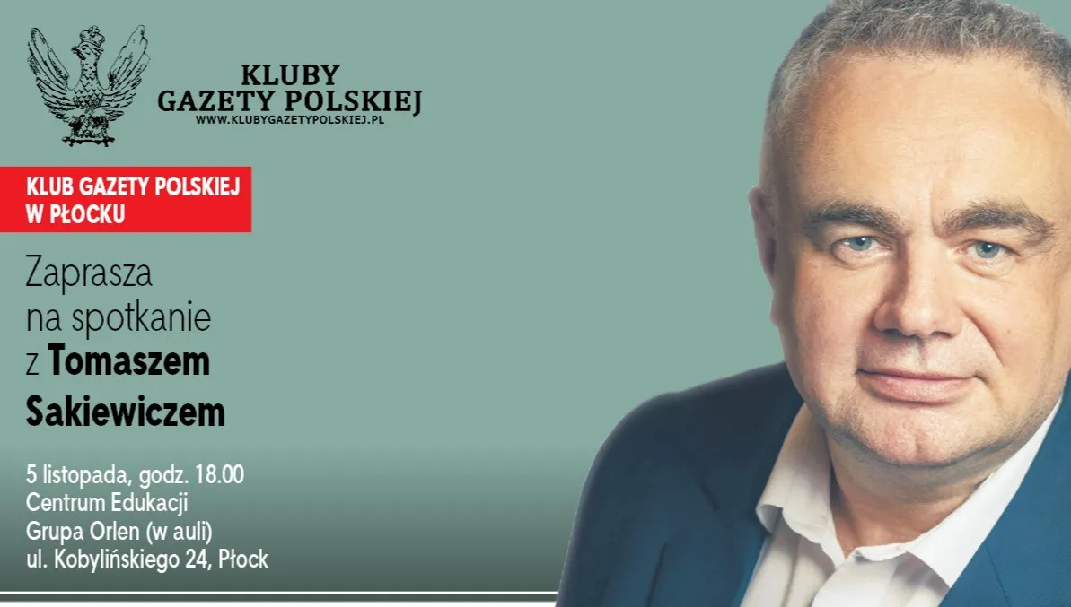 Spotkanie z Tomaszem Sakiewiczem w Płocku: 5 listopada. ZAPRASZAMY!
