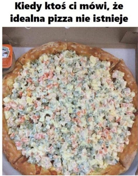 Idealna pizza nie istnie...