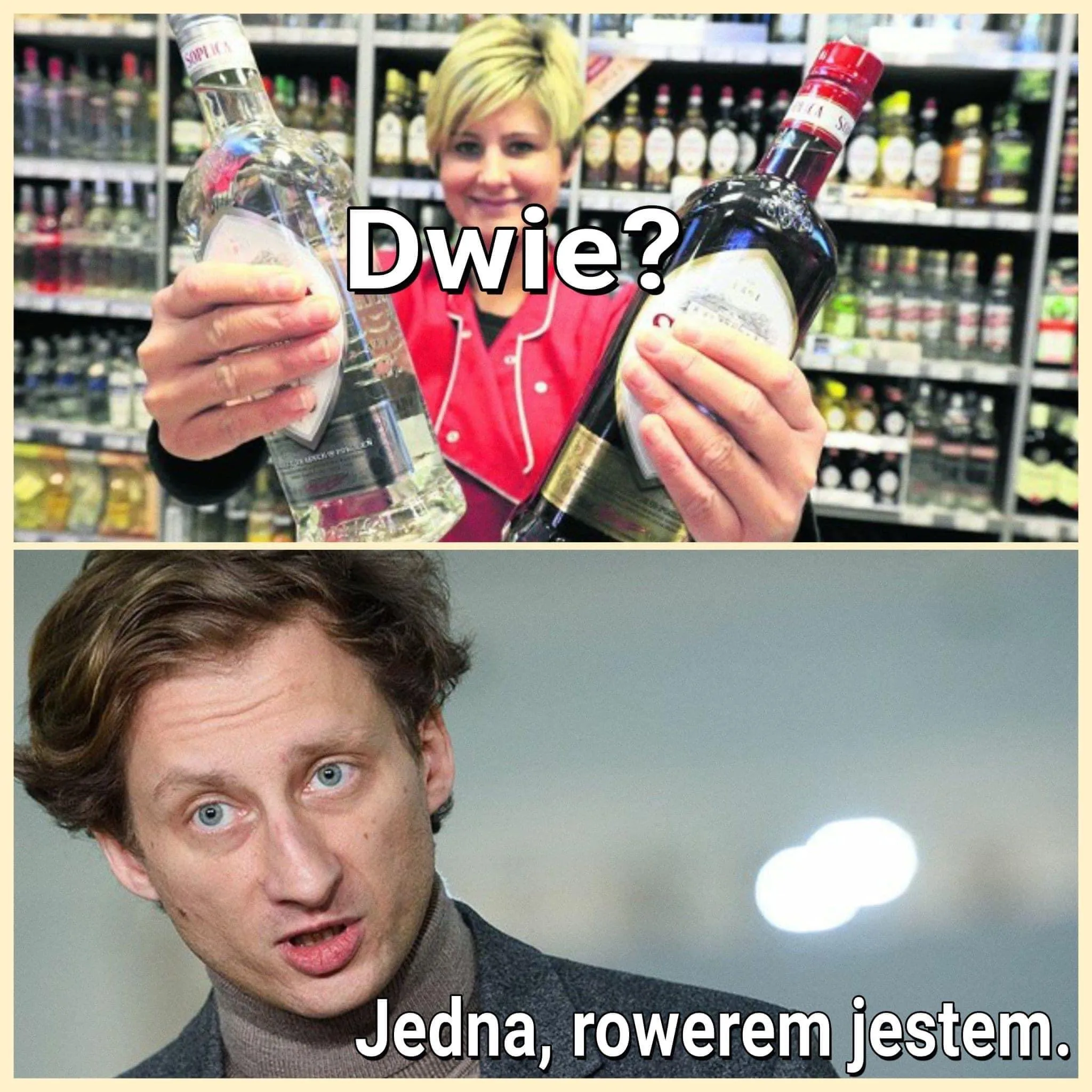 Jedna, bo...