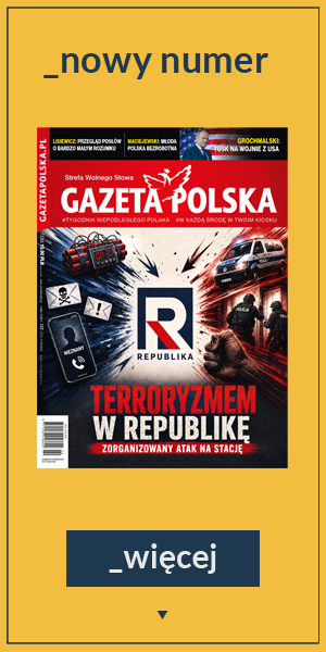 Nowy numer Gazety Polskiej