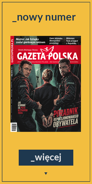 Nowy numer tygodnika Gazeta Polska