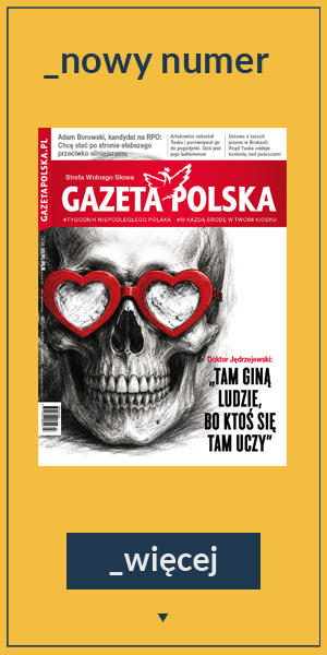 Nowy numer tygodnika #gazetapolska