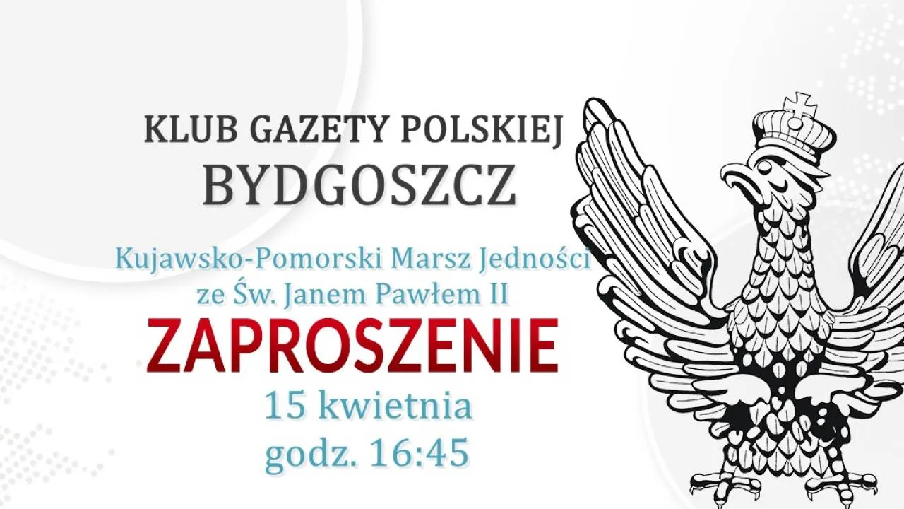 Zapraszamy na Marsz Jedności ze świętym Janem Pawłem II w Bydgoszczy