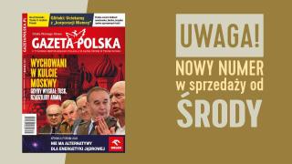 „Gazeta Polska” NOWY NUMER: Wychowani w kulcie Moskwy. Gdyby wygrał Tusk, rządziliby armią