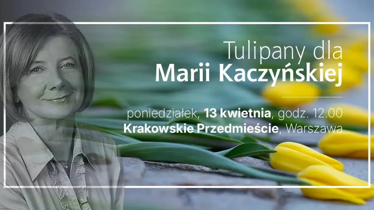 Tulipany pamięci. 13 kwietnia spotkajmy się dla Marii Kaczyńskiej