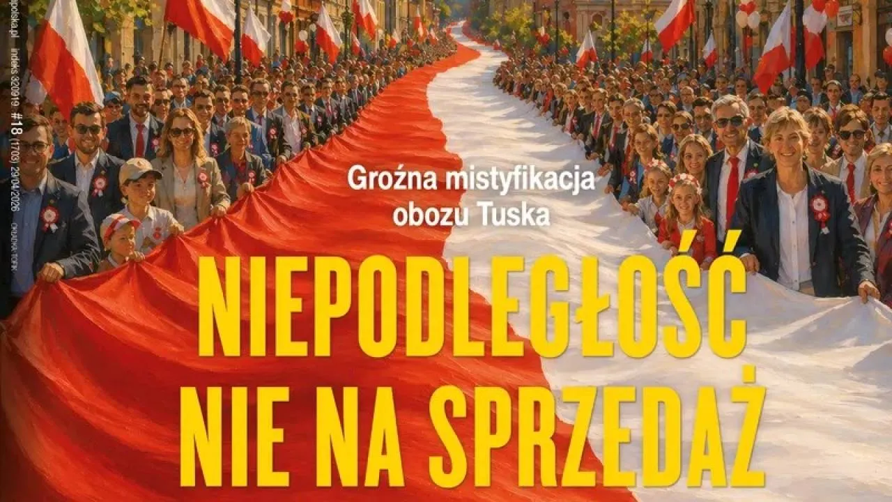 "Gazeta Polska" NOWY NUMER: Niepodległość nie na sprzedaż