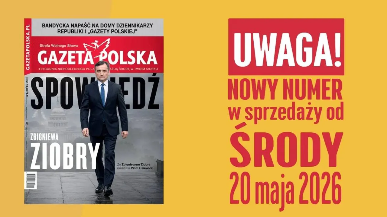 "Gazeta Polska" NOWY NUMER: Spowiedź Zbigniewa Ziobry