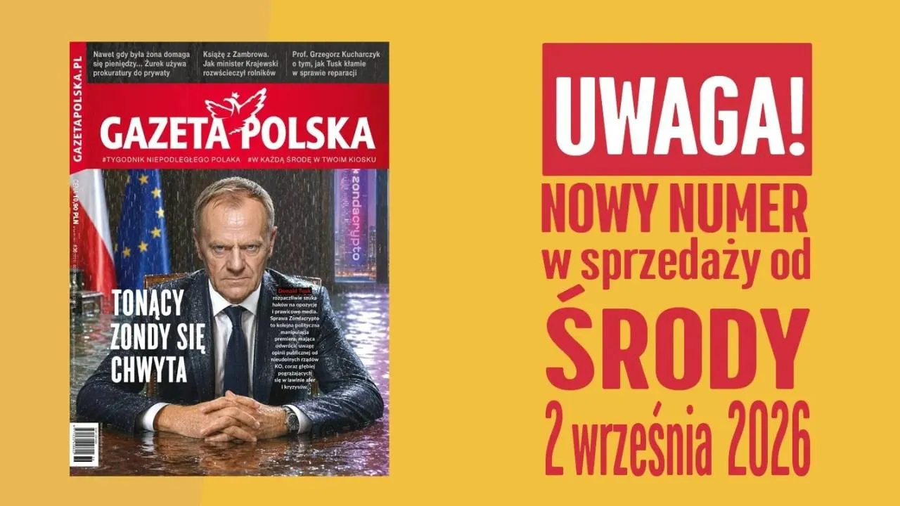 "Gazeta Polska" NOWY NUMER: Tonący Zondy się chwyta