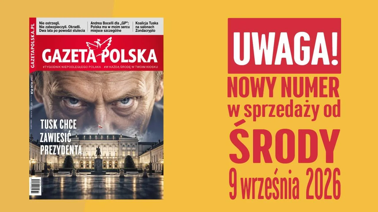 "Gazeta Polska" NOWY NUMER: Tusk chce zawiesić prezydenta