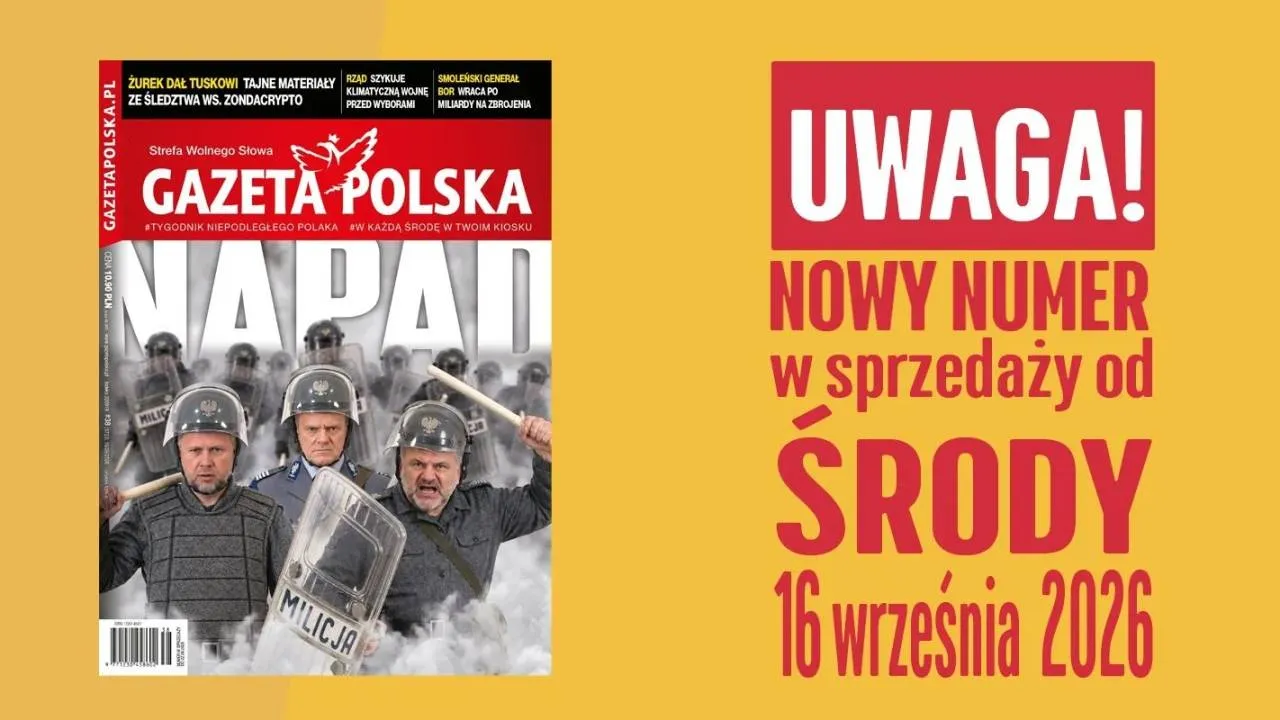 "Gazeta Polska" NOWY NUMER: Napad na państwo polskie