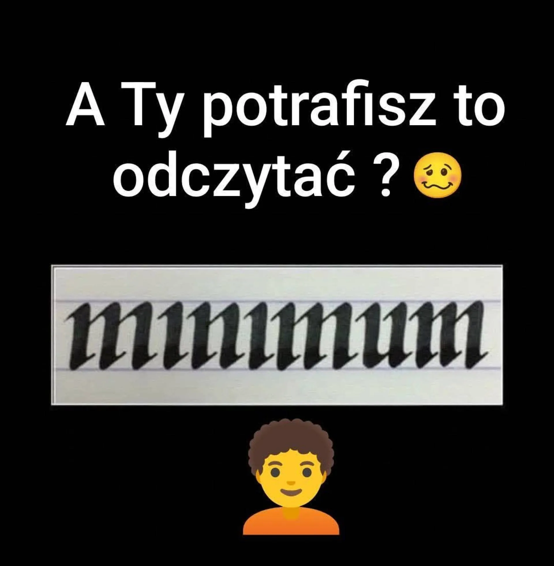 Ktoś to odczyta?