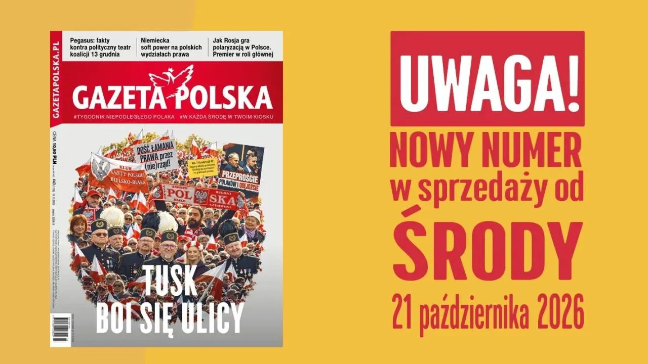 "Gazeta Polska" NOWY NUMER: Tusk boi się ulicy
